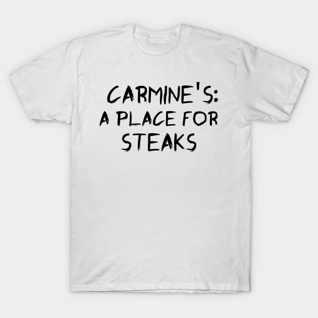 A Place For Steaks T-Shirt by Shampuzle's